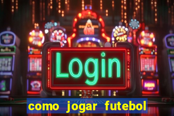 como jogar futebol na cidade vizinha the sims